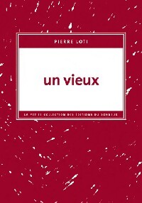 Un vieux - Pierre Loti - Livre