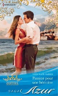 Passion pour une héritière - Lynn Raye Harris - Livre
