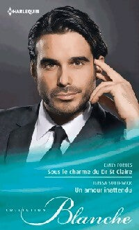 Livrenpoche : Sous le charme du Dr St Claire / Un amour inattendu - Teresa Southwick, Emily Forbes - Livre