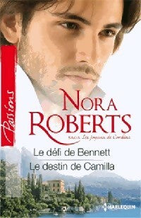 Livrenpoche : Le défi de Bennett / Le destin de Camilla - Nora Roberts - Livre