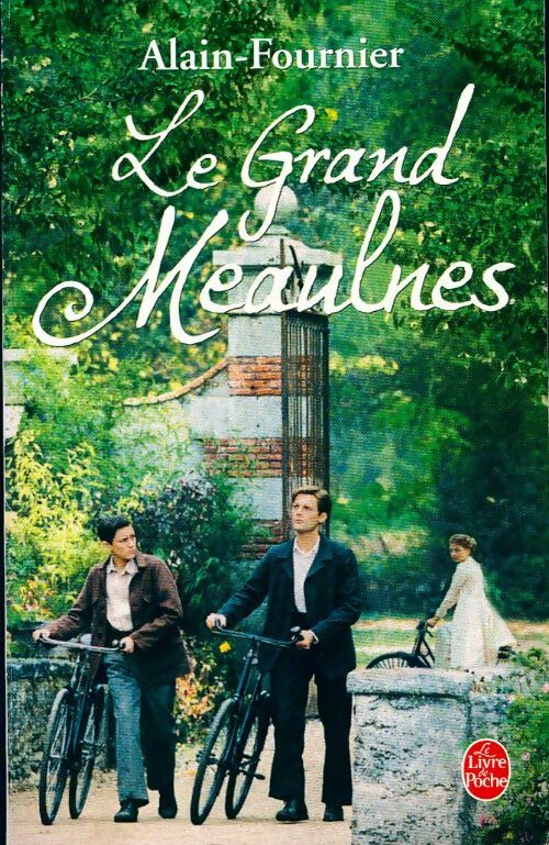 Livrenpoche : Le grand Meaulnes - Alain Fournier - Livre