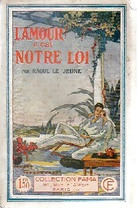 Livrenpoche : L'amour c'est notre loi - Raoul Le Jeune - Livre