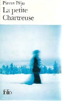 Livrenpoche : La petite chartreuse - Pierre Péju - Livre