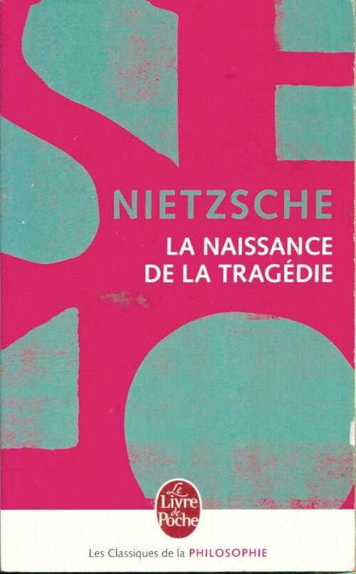 La naissance de la tragédie - Friedrich Nietzsche - Livre