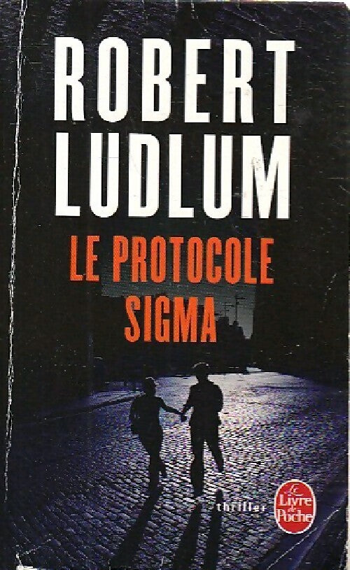 Livrenpoche : Le protocole Sigma - Robert Ludlum - Livre
