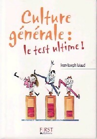 Culture générale : Le test ultime - Jean-Joseph Julaud -  Petit livre - Livre