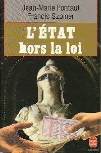 Livrenpoche : L'Etat hors la loi - Francis Szpiner - Livre