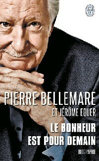 Livrenpoche : Le bonheur est pour demain - Jérôme Equer - Livre