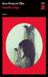 Livrenpoche : Bastille Tango - Jean- François Vilar - Livre