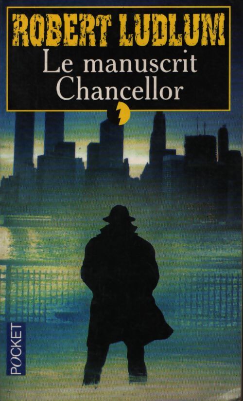 Le manuscrit Chancellor - Robert Ludlum - Livre