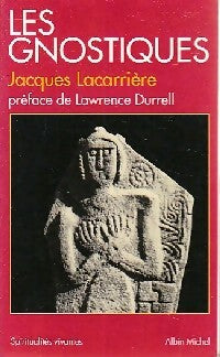 Les gnostiques - Jacques Lacarrière - Livre