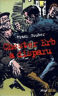 Livrenpoche : Chester Erb a disparu - Frank Gruber - Livre
