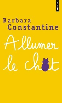 Livrenpoche : Allumer le chat - Barbara Constantine - Livre