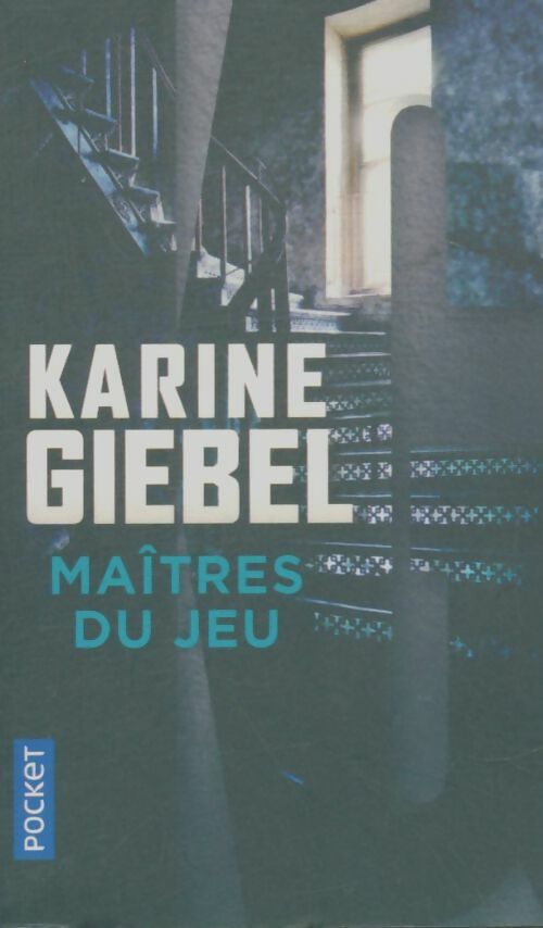 Livrenpoche : Maîtres du jeu - Karine Giebel - Livre