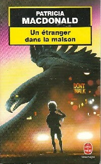 Livrenpoche : Un étranger dans la maison - Patricia J. MacDonald - Livre