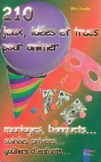 Livrenpoche : 210 Jeux, idées et trucs pour animer - Eric Rondel - Livre
