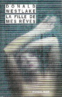 Livrenpoche : La fille de mes rêves - Donald E. Westlake - Livre