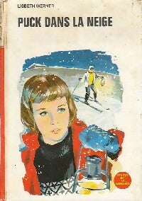 Puck dans la neige - Lisbeth Werner -  Bibliothèque Rouge et Or Souveraine - Livre