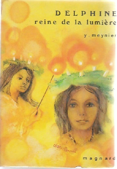 Livrenpoche : Delphine, reine de la lumière - Yvonne Meynier - Livre