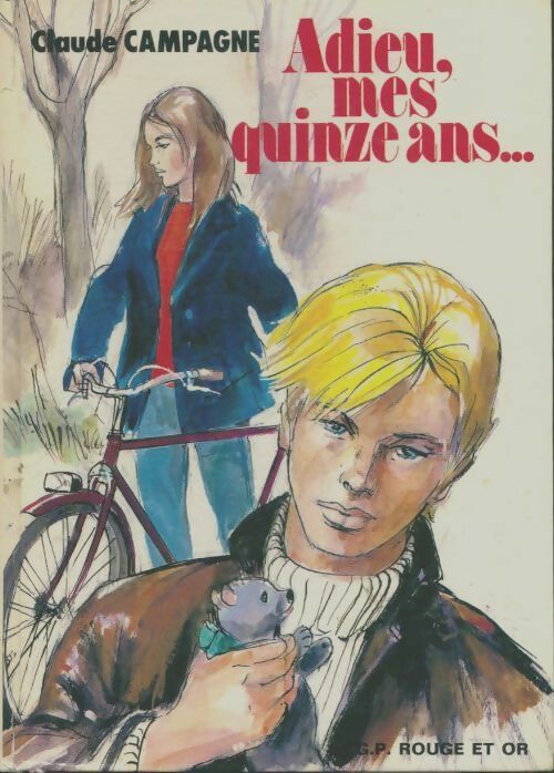 Livrenpoche : Adieu, mes quinze ans - Claude Campagne - Livre