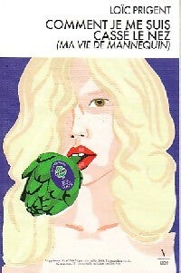 Livrenpoche : Comment je me suis cassé le nez - Loïc Prigent - Livre