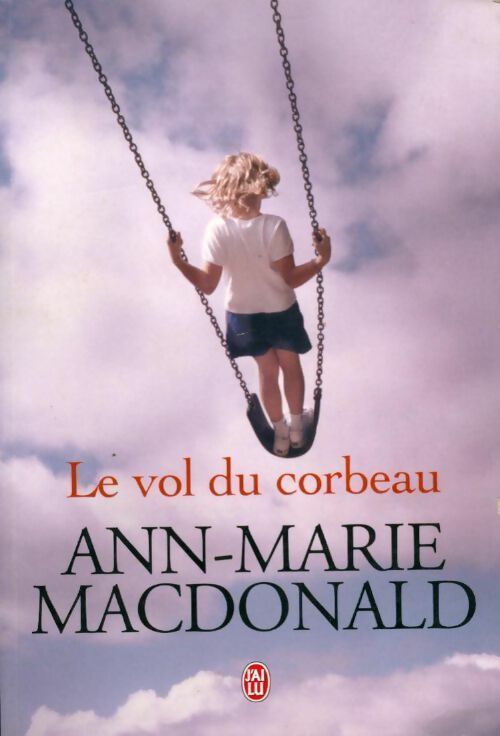 Le vol du corbeau - Ann-Marie MacDonald - Livre