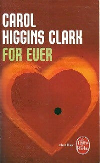 Livrenpoche : For ever - Carol Higgins Clark - Livre