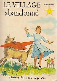 Livrenpoche : Le village abandonné - Henriette Robitaillie - Livre