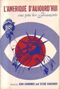 Livrenpoche : L'amérique d'aujourd'hui vue par les français - Jean Carduner, Sylvie Carduner - Livre
