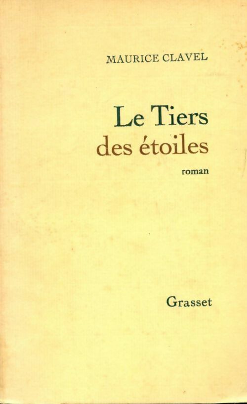 Livrenpoche : Le tiers des étoiles - Maurice Clavel - Livre