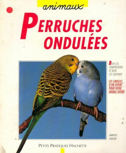 Livrenpoche : Perruches ondulées - Anne Wolter - Livre