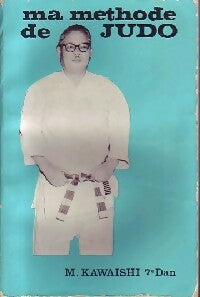 Livrenpoche : Ma méthode de judo - M; Kawaishi - Livre