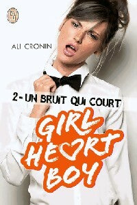 Livrenpoche : Girl Heart Boy Tome II : Un bruit qui court - Ali Cronin - Livre