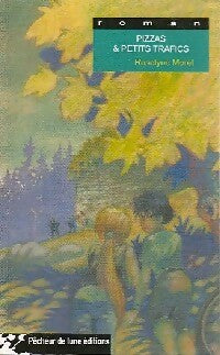 Livrenpoche : Pizzas & petits trafics - Roselyne Morel - Livre