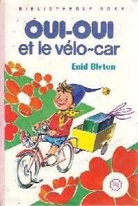 Livrenpoche : Oui-Oui et le vélo-car - Enid Blyton - Livre