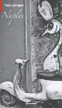 Livrenpoche : Naples - Pierre Jarnigon - Livre