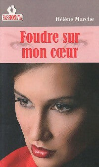 Livrenpoche : Foudre sur mon coeur - Hélène Marche - Livre