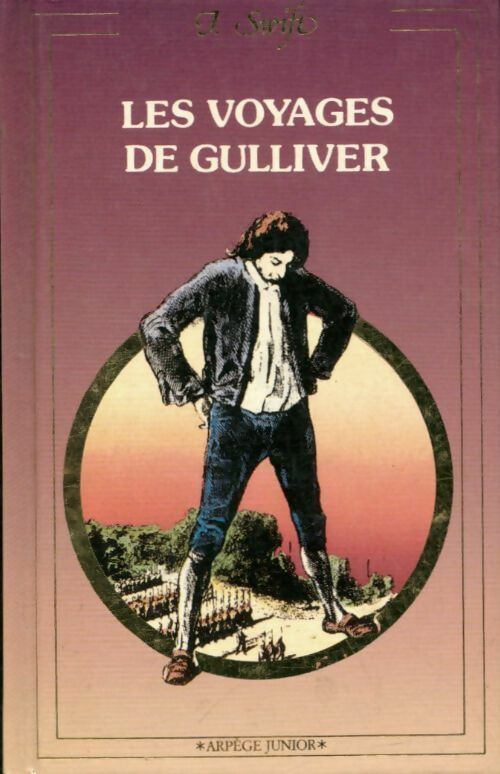 Les voyages de Gulliver - Jonathan Swift -  Arpège Junior - Livre