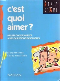 Livrenpoche : C'est quoi aimer ? - Florence Montreynaud - Livre