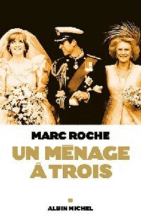 Livrenpoche : Un ménage à trois - Marc Roche - Livre