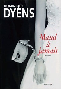 Livrenpoche : Maud à jamais - Dominique Dyens - Livre