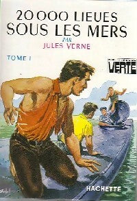 20 000 lieues sous les mers Tome I : Tour du monde sous-marin - Jules Verne -  Bibliothèque verte (3ème série) - Livre