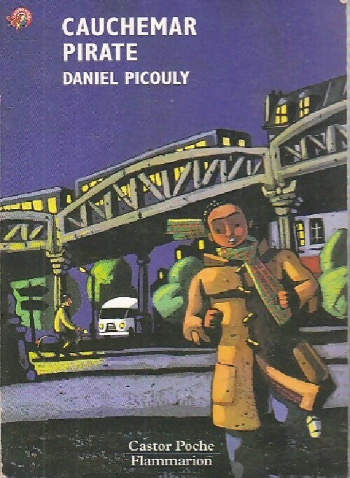 Livrenpoche : Cauchemar pirate - Daniel Picouly - Livre