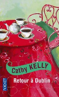 Retour à Dublin - Cathy Kelly - Livre