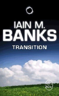Transition - Iain M. Banks - Livre