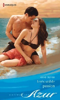 Livrenpoche : Irrésistible passion - Anne Oliver - Livre