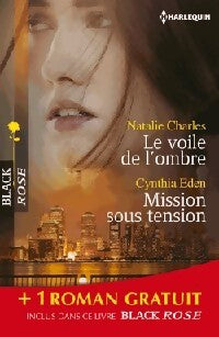 Le voile de l'ombre / Missions sous tension / La disparue de Billington - Nathalie Charles, Alice Sharpe, Cynthia Eden - Livre