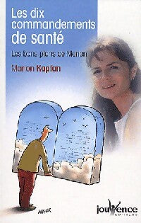 Livrenpoche : Les dix commandements de santé - Marion Kaplan - Livre