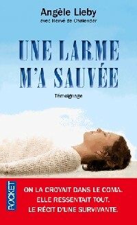 Livrenpoche : Une larme m'a sauvée - Angèle Lieby - Livre