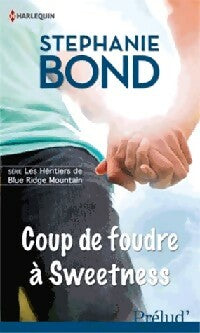 Livrenpoche : Coup de foudre à Sweetness - Stephanie Bond - Livre